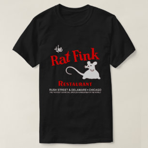 The Rat Fink Restaurant, Rush Street, Chicago, IL  T-Shirt