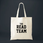 The Read Team. Booklover Modern Library Bookshop Tote Bag<br><div class="desc">The Read Team. Booklover Text Template. Super cool bookish design by Bookles.
 Visit our store to view our growing range of designs,  and please contact us if you require any assistance.</div>