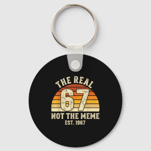 The Real 67 Not The 6 7 Meme Funny Vintage 1967 Bi Key Ring