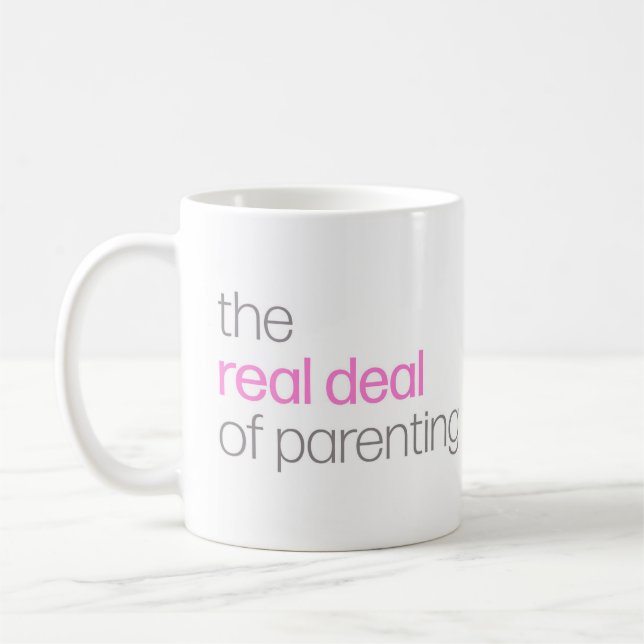The Real Deal of Parenting Mug (Left)