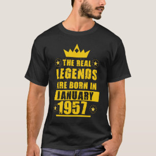 The Real Legends Are Born In January 1957 retro T-Shirt