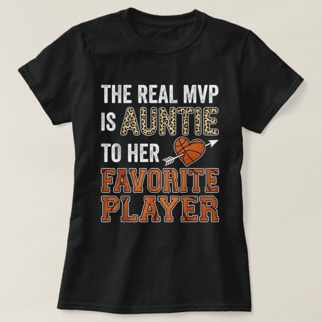 The Real MVP Is Auntie Basketball Favorite Player T-Shirt (Design Front)