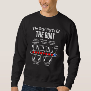The Real Parts Of The Boat Rowing Crew Loud Mouth Sweatshirt