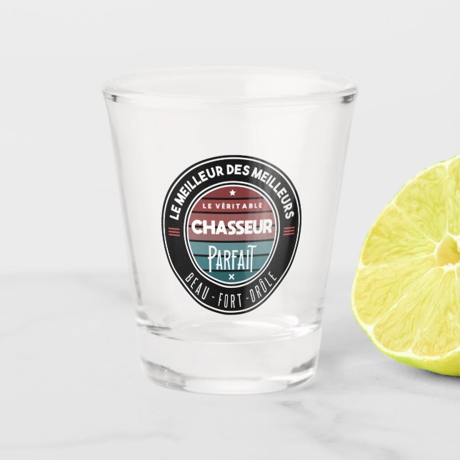 The real perfect hunter shot glass (Front)