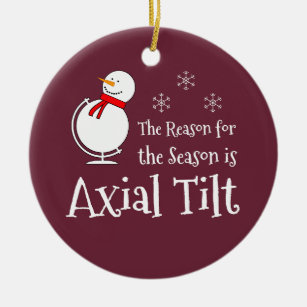 The Reason for the Season is Axial Tilt Ceramic Tree Decoration