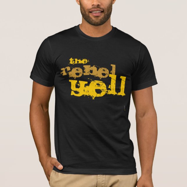 The Rebel Yell T-Shirt (Front)