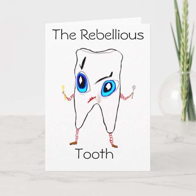 The Rebellious Tooth Card (Front)