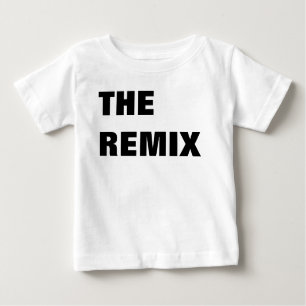 The Remix Baby Shirt Mummy & Me