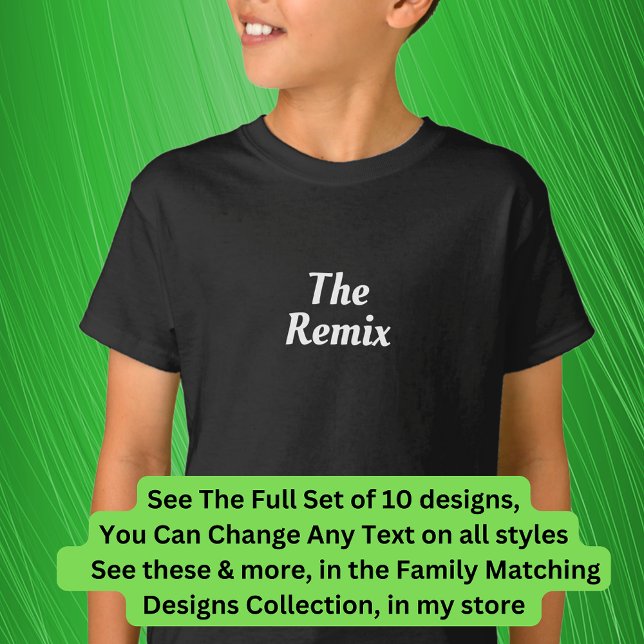 The Remix Encore etc Matching Music Family T-Shirt (Creator Uploaded)