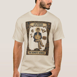The Remote Worker Tarot Card T-Shirt | Funny Work