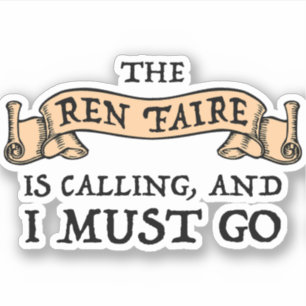 The Ren Faire Is Calling And I Must Go
