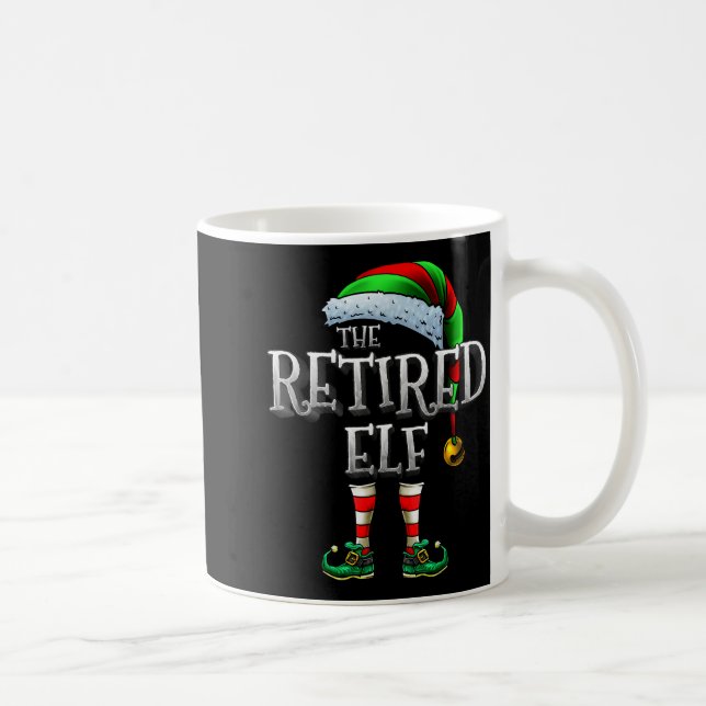 The Retired Elf Shirt Matching Family Retired Chri Coffee Mug (Right)