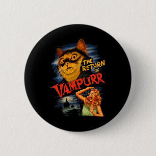 The Return Of Vampurr Funny Cat 6 Cm Round Badge