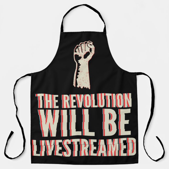 The Revolution Will Be Livestreamed Apron (Front)