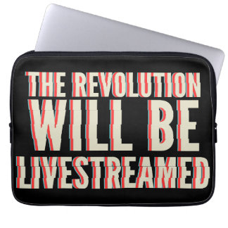 The Revolution Will Be Livestreamed Laptop Sleeve