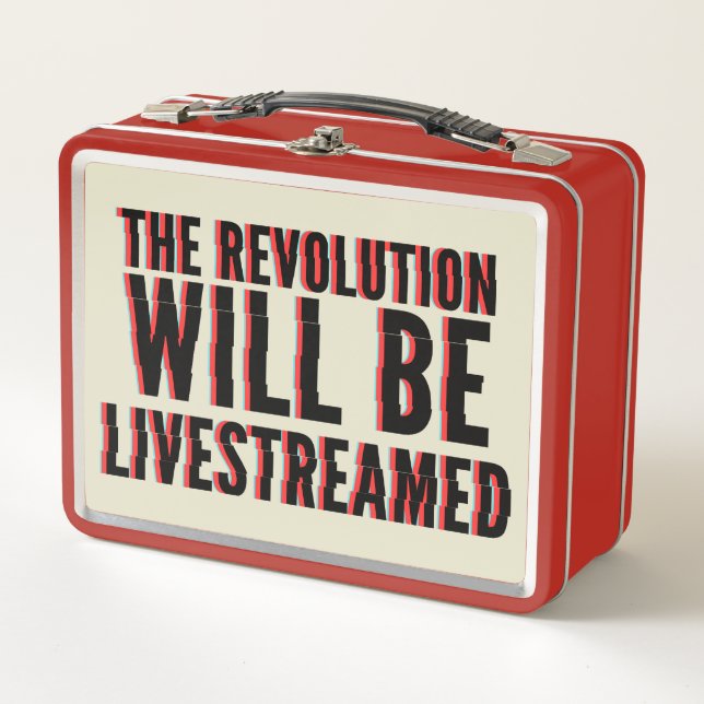 The Revolution Will Be Livestreamed Metal Lunch Box (Front)