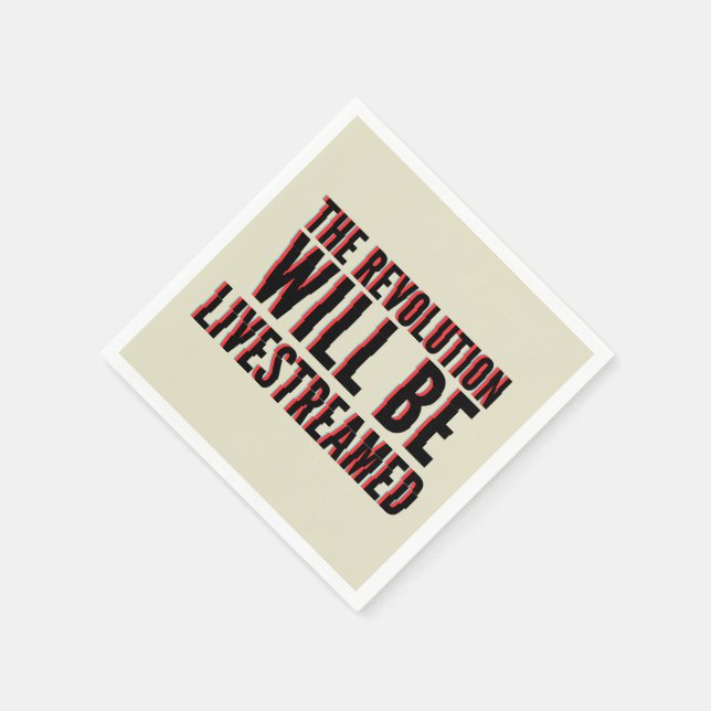 The Revolution Will Be Livestreamed Napkin (Corner)