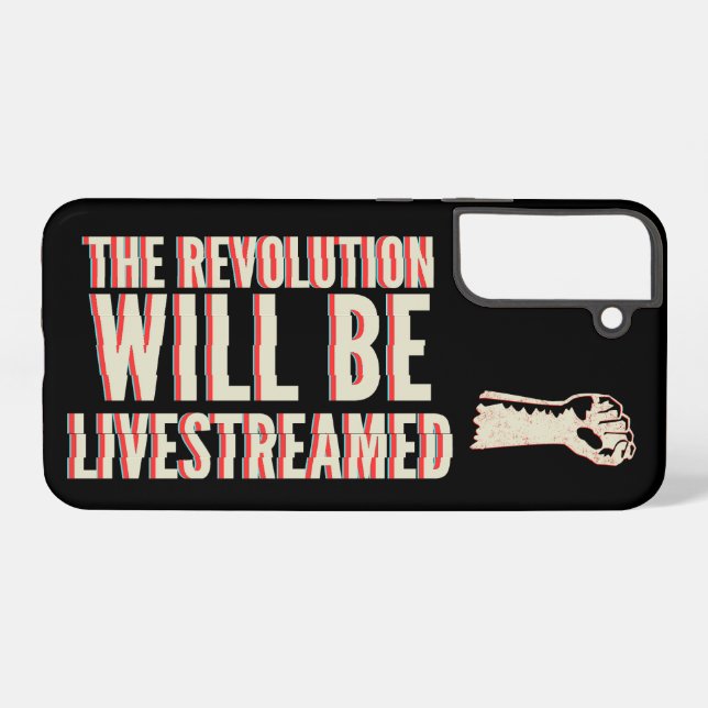 The Revolution Will Be Livestreamed Samsung Galaxy S22+ Case (Back Horizontal)