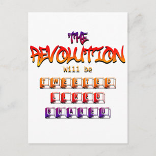 The revolution will be tweeted liked & shared (Ver Postcard