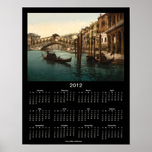 The Rialto Bridge, Venice, Italy, 2012 calendar Poster