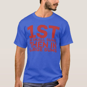 The Richest Man in Babylon quote T-Shirt