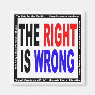 The Right Is Wrong Magnet
