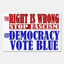 The Right Is Wrong – Stop Fascism – Keep Democracy