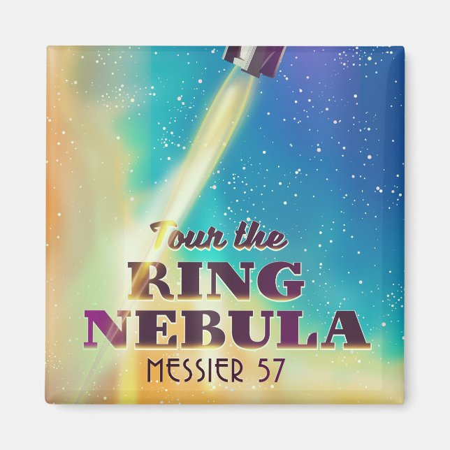 The Ring Nebula (Messier 57) Space travel poster. Magnet (Front)