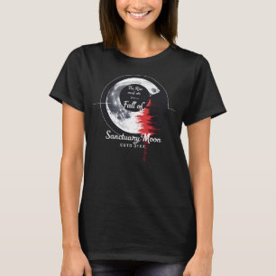 The Rise and Fall of Sanctuary Moon T-Shirt