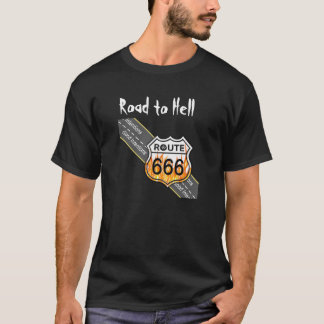 The Road to Hell is Paved with Good Intentions T-Shirt