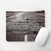 "The road to success" Inspirational Quote