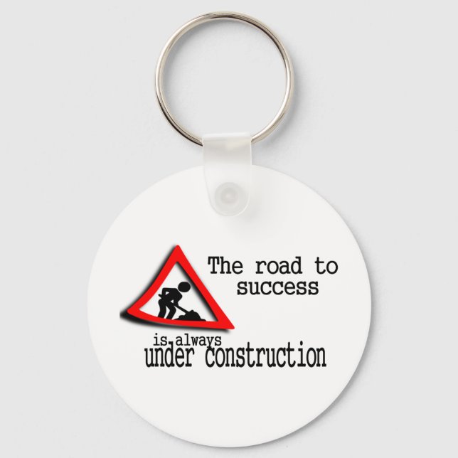 The road to success is always under construction key ring (Front)