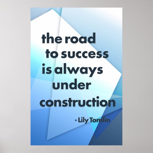 The road to success is always under construction poster (Front)
