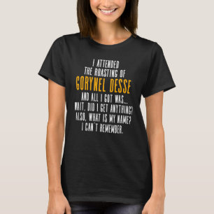 The Roast of Gorynel Desse T-Shirt