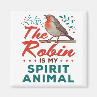 The Robin Is My Spirit Animal Bird Lover Birder