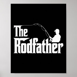 The Rodfather Funny Fishing Dad Humour Poster