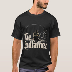 The Rodfather Funny Fishing Lover Rod Fish Dad Fis T-Shirt