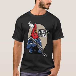 The Rooster Snuff This  Animal Saying T-Shirt