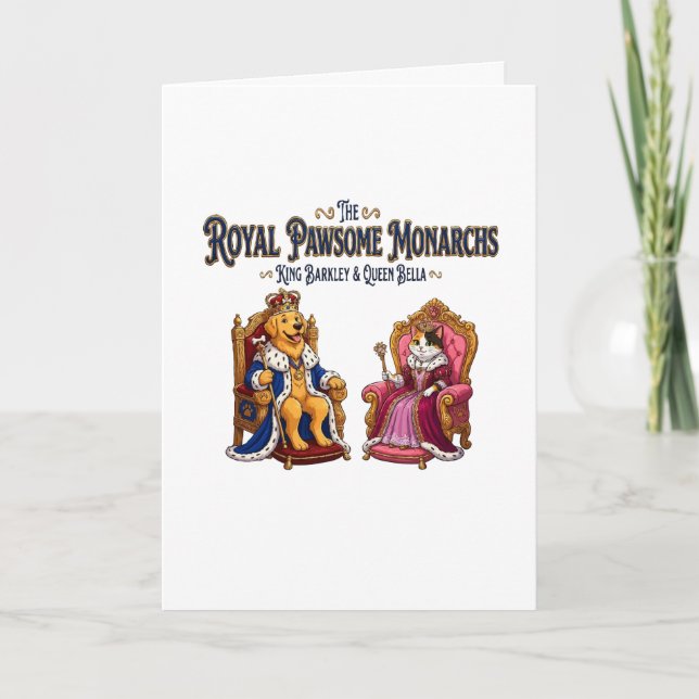 The Royal Pawsome Monarchs Card (Front)
