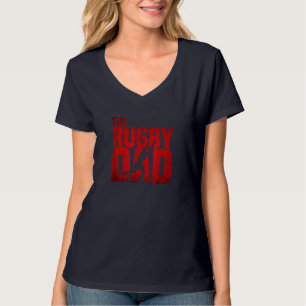 The Rugby Dad - Funny Father's Day Sport Gift T-Shirt