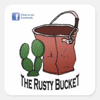 The Rusty Bucket Square Sticker