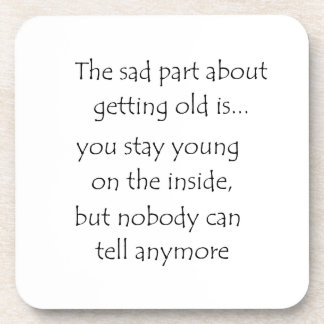 The sad part about getting old is-cork coaster