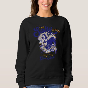 The Salty Siren Cocktail Bar Nautical Summer Party Sweatshirt