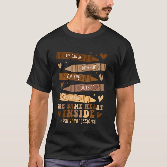 The Same Heart Inside Paraprofessional Black Histo T-Shirt (Front)