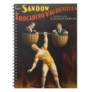 The Sandow Eugen Sandow Vaudeville Weightlifter Notebook