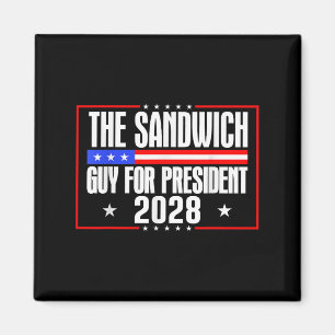 The Sandwich Guy For President 2028 Free Dc Funny Magnet