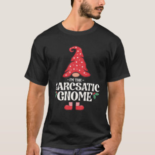 The Sarcastic Gnome Funny Family Matching Group T-Shirt