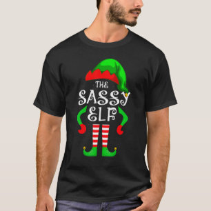 The Sassy Elf Cute Christmas Family Matching Costu T-Shirt
