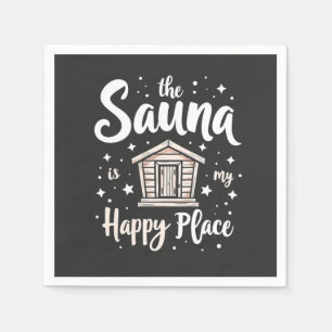 The Sauna is My Happy Place Napkin