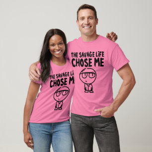 THE SAVAGE LIFE CHOSE ME funny Men's T-shirts